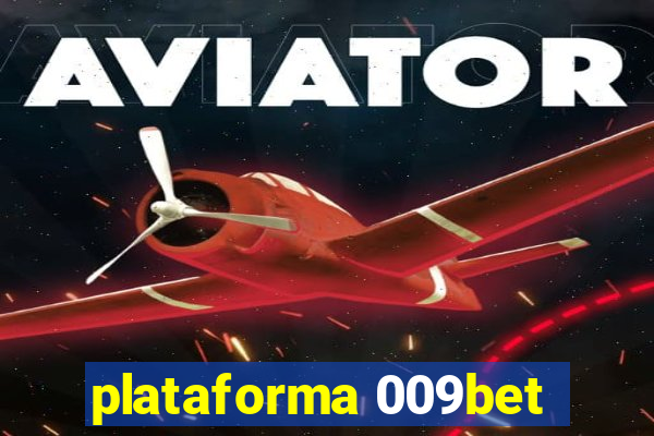 plataforma 009bet